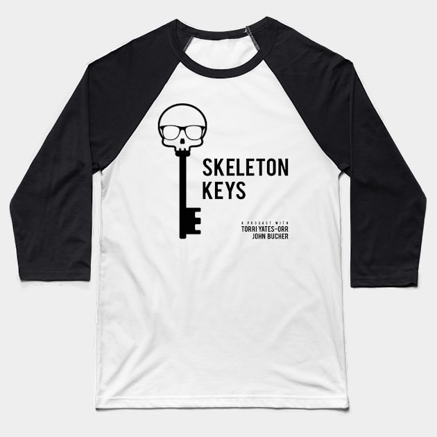 Skeleton Keys Podcast Logo Baseball T-Shirt by SkeletonKeysPodcast